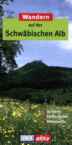 DuMont aktiv Wandern auf der Schwäbischen Alb: 35 Touren