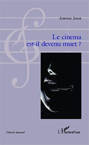 Le cinéma est-il devenu muet ?