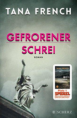 Gefrorener Schrei: Roman