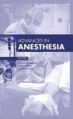 Advances in Anesthesia, 2015 (Volume 2015) (Advances, Volume 2015, Band 2015)