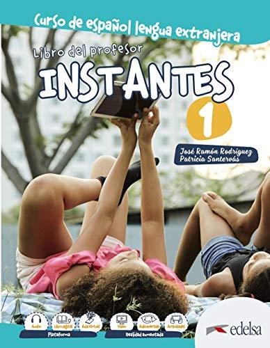 Instantes 1. Libro del profesor: Libro del profesor 1 (A1)