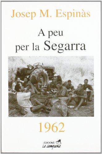 A peu per la segarra: 1962 (Divulgació)