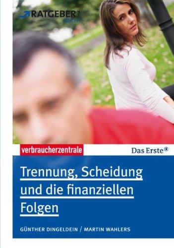 Trennung, Scheidung und die finanziellen Folgen