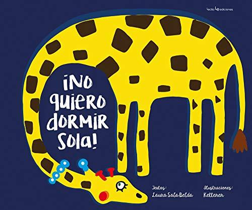 ¡no Quiero Dormir Sola! (Otros Infantil)