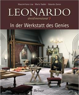 Leonardo dreidimensional 3: In der Werkstatt des Genies