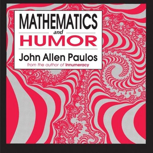 Mathematics and Humor: A Study Of The Logic Of Humor