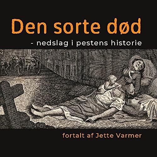 Den sorte død: Nedslag i pestens historie