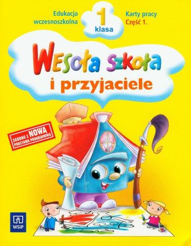 Wesoła szkoła i przyjaciele 1 Karty pracy Część 1: edukacja wczesnoszkolna