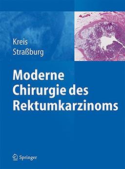 Moderne Chirurgie des Rektumkarzinoms