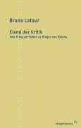 Elend der Kritik: Vom Krieg um Fakten zu Dingen von Belang