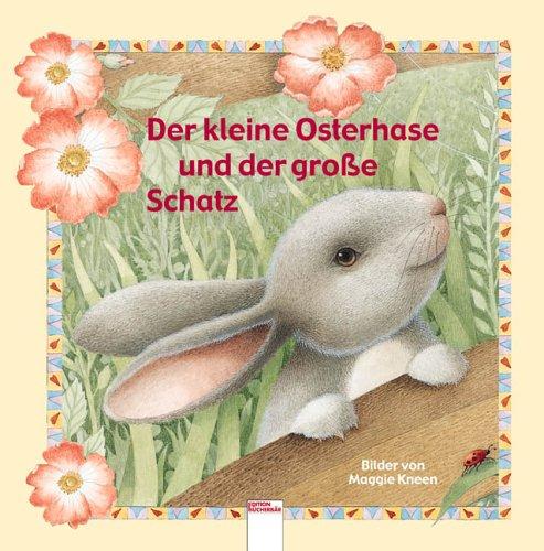 Der kleine Osterhase und der große Schatz