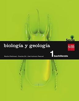 Savia, biología y geología, 1 Bachillerato: Biologia y geologia 1 Bachillerato