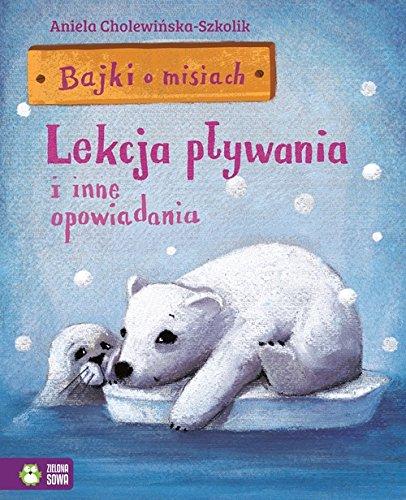 Bajki o misiach Czesc 2 Lekcja plywania i inne opowiadania