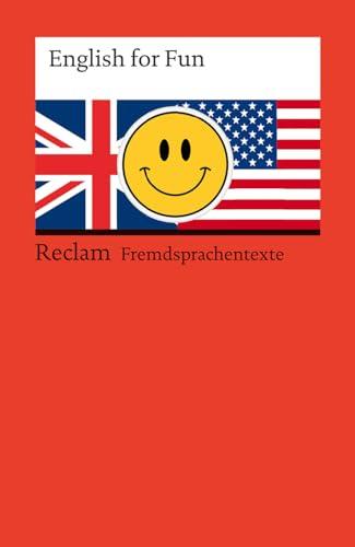 English for Fun: Niveau B1–C1 (GER) (Reclams Universal-Bibliothek)