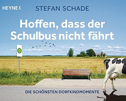 Hoffen, dass der Schulbus nicht fährt: Die schönsten Dorfkindmomente