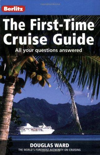 Berlitz: The First-Time Cruise Guide (Berlitz Cruise Guide)