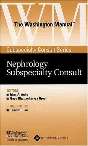 The Washington Manual Nephrology Subspecialty Consult (Washington Manual Subspecialty Consult Series)