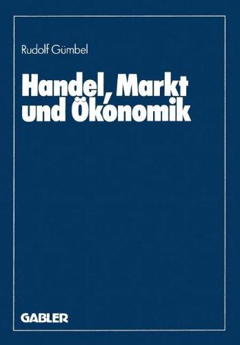 Handel, Markt und Ökonomik