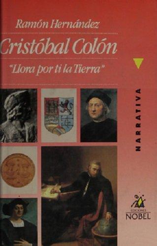 Cristobal Colon: Llora Por Ti La Tierra