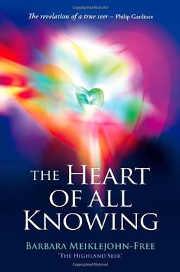 The Heart of All Knowing: Awakening Your Inner Seer