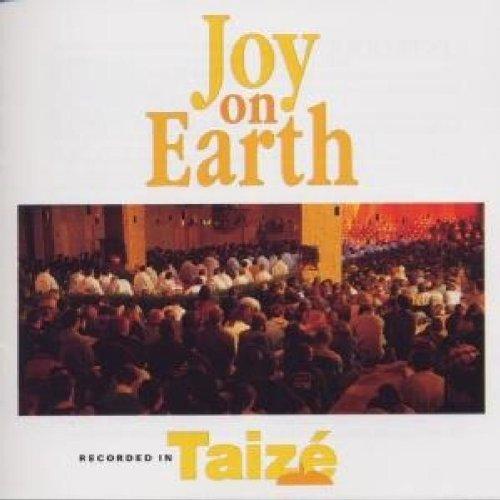 Joy On Earth (Recorded In Taize)