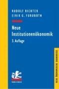 Neue Institutionenökonomik: Eine Einführung und kritische Würdigung