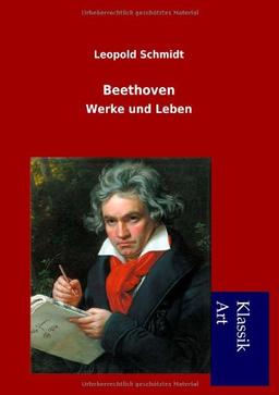 Beethoven: Werke und Leben