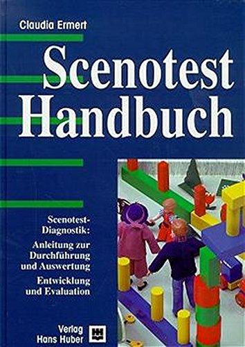 Scenotest-Handbuch: Scenotest-Diagnostik: Anleitung zur Durchführung und Auswertung. Entwicklung und Evaluation