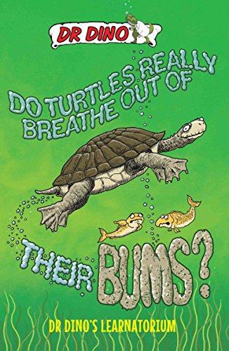 Do Turtles Really Breathe Out Of Their Bums? (Dr. Dino's Learnatorium)