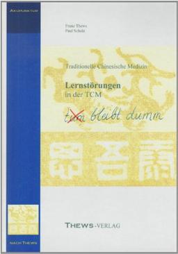 Lernstörungen in der TCM: Tum bleibt dumm