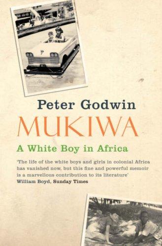 Mukiwa: A White Boy in Africa