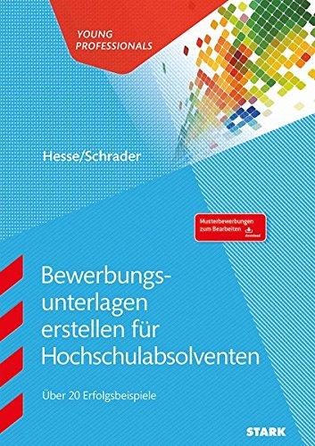 Hesse/Schrader: Bewerbungsunterlagen erstellen für Hochschulabsolventen