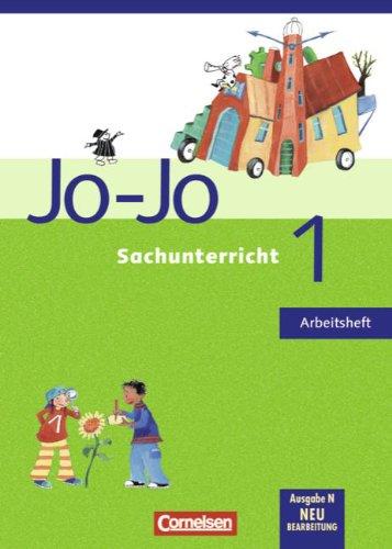 Jo-Jo Sachunterricht - Ausgabe N: 1. Schuljahr - Arbeitsheft