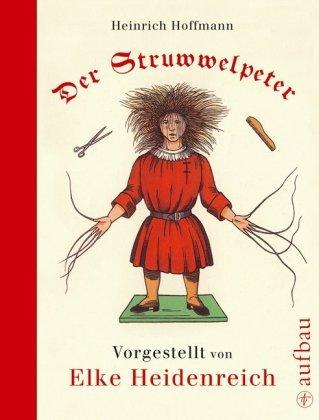 Der Struwwelpeter: Nach der Urfassung neu gezeichnet und in Holz geschnitten