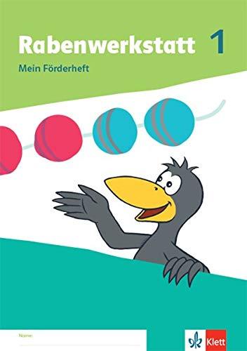 Rabenwerkstatt 1: Mein Förderheft Klasse 1 (Rabenwerkstatt. Allgemeine Ausgabe ab 2020)