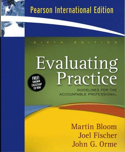 Evaluating Practice: Guidelines for the Accountable Professional: International Edition