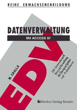 Datenverwaltung mit Access 97