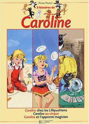 3 histoires de Caroline