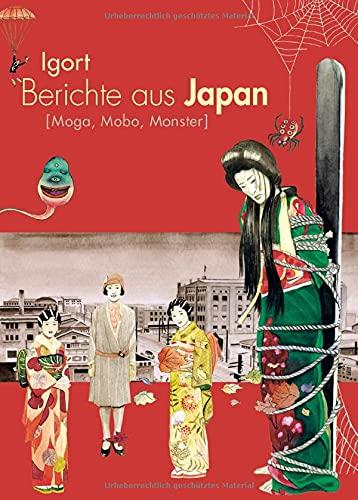 Berichte aus Japan 3: Moga, Mobo, Monster