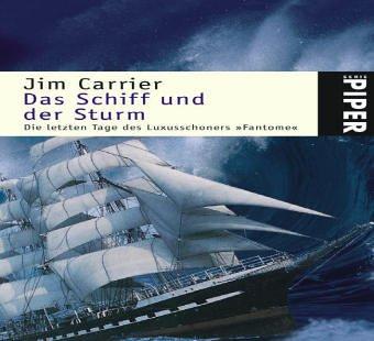 Das Schiff und der Sturm: Die letzten Tage des Luxusschoners »Fantome«