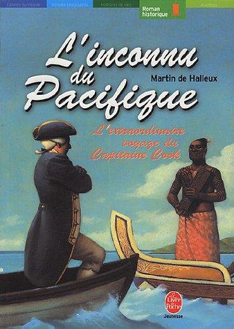 L'inconnu du Pacifique : l'extraordinaire voyage du capitaine Cook