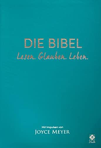 Die Bibel mit Impulsen von Joyce Meyer Lederausgabe: Lesen. Glauben. Leben