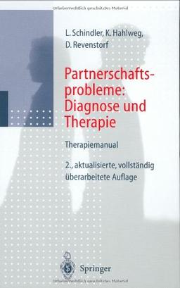 Partnerschaftsprobleme: Diagnose und Therapie: Therapiemanual