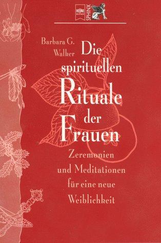 Die spirituellen Rituale der Frauen