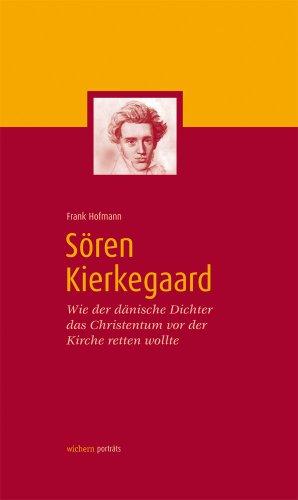 Sören Kierkegaard: Wie der dänische Dichter das Christentum vor der Kirche retten wollte