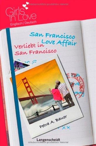 San Francisco Love Affair - Verliebt in San Francisco (Girls in Love)