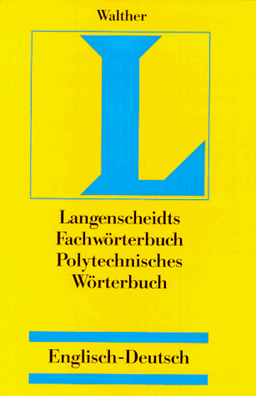 Langenscheidts Fachwörterbuch, Polytechnisches Wörterbuch, Englisch-Deutsch, 2 Bde.