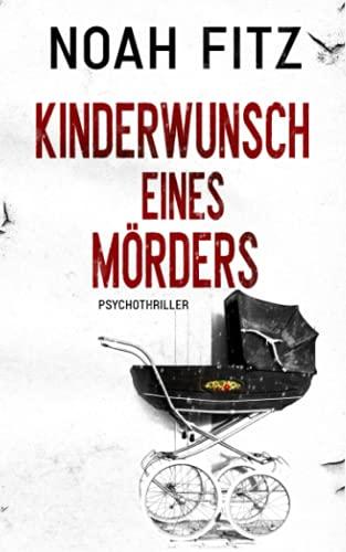 Kinderwunsch eines Mörders