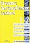 Kreuzers Gartenpflanzen-Lexikon, Gesamtregister: Deutsches und Botanisches Verzeichnis der Pflanzennamen für die Bd. 1-7