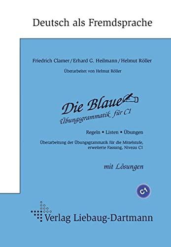 Die Blaue: Übungsgrammatik für C1